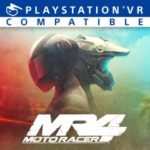 PSVR 『MOTO RACER 4』で、モトクロスアクションを体感しろ！