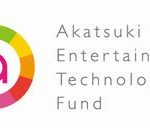 Akatsuki Entertainment Technology Fund