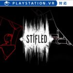 【PSVR】音の恐怖に包まれるステルススリラーアドベンチャー『Stifled』発売開始