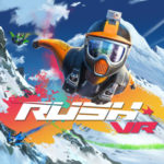 【PSVR】山から谷から飛び立とう！『RUSH VR』の超高速直下に耐えることはできるか？