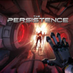 【PSVR】CERO Z：ステルスホラータイトル『The Persistence』が日本に上陸！！